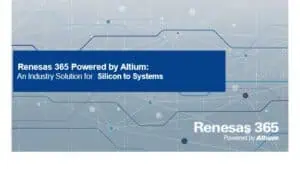 Renesas 365: Activating a Digitalization Vision for Design Engineers and Developers